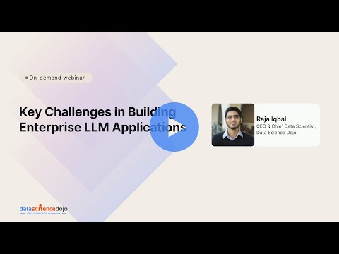 Key challenges in building enterprise LLM applications