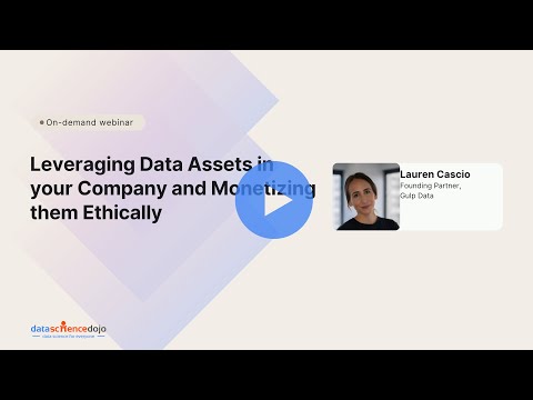 Leveraging data assets in your company and monetizing them ethically